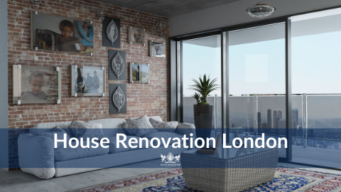 House Renovation London